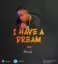 I have a dream by Donsky 